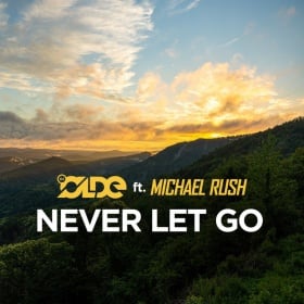 DJ OLDE FEAT. MICHAEL RUSH - NEVER LET GO